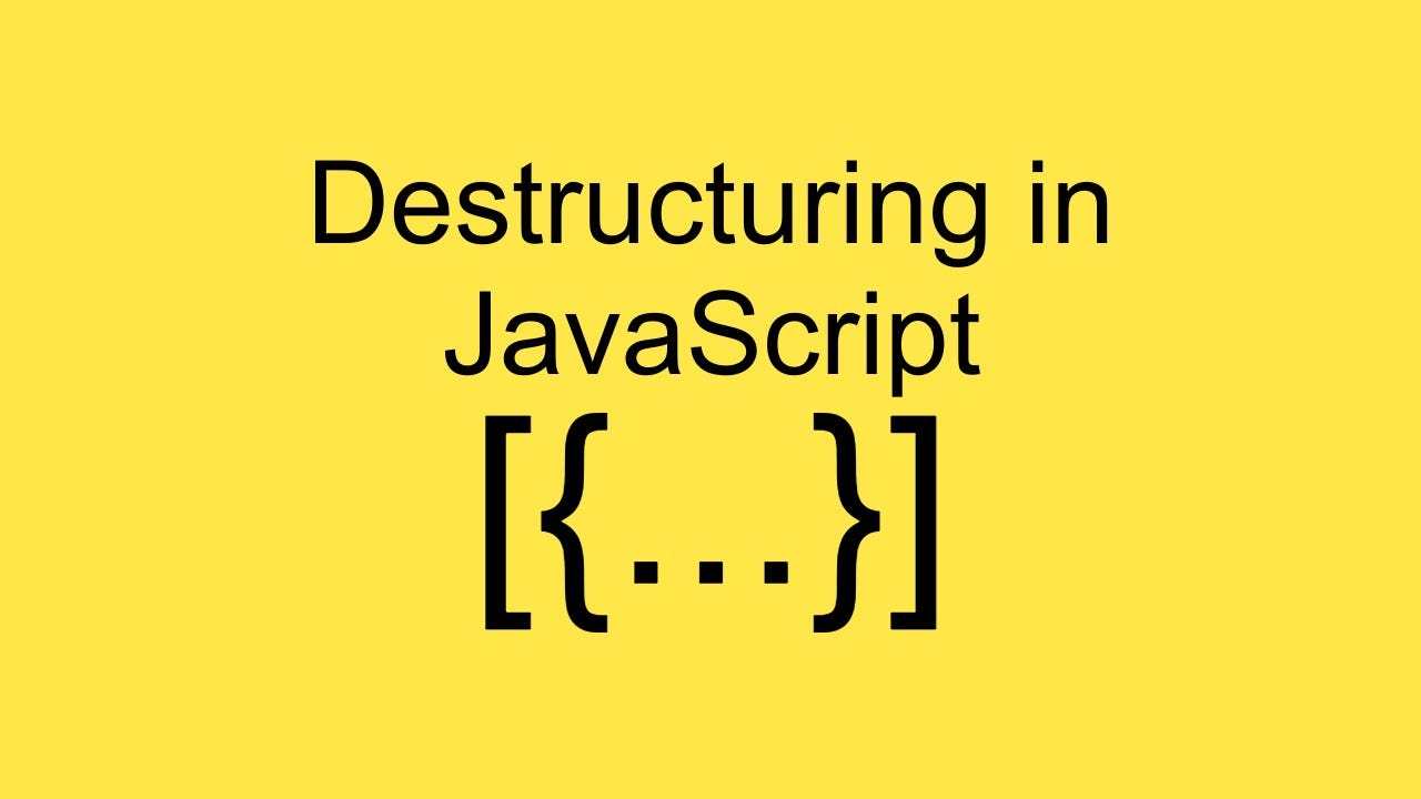 destructuring in javascript